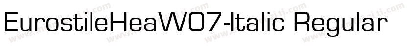 EurostileHeaW07-Italic Regular字体转换